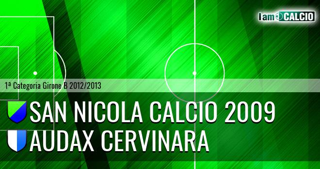 San Nicola Calcio 2009 - Audax Cervinara