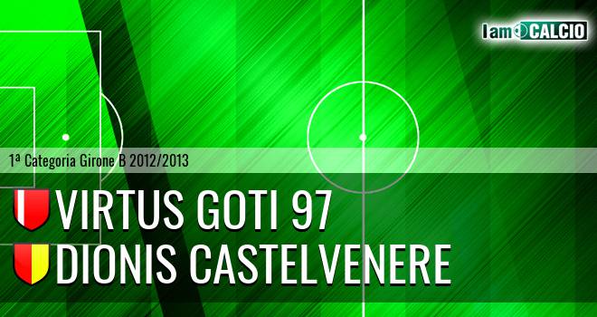 Virtus Goti 97 - Dionis Castelvenere