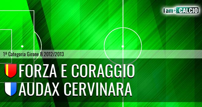 Forza e Coraggio - Audax Cervinara