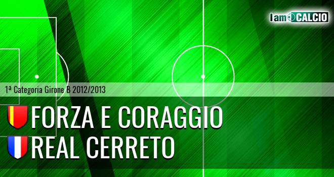 Forza e Coraggio - Real Cerreto