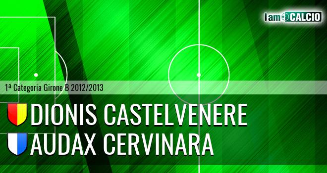 Dionis Castelvenere - Audax Cervinara