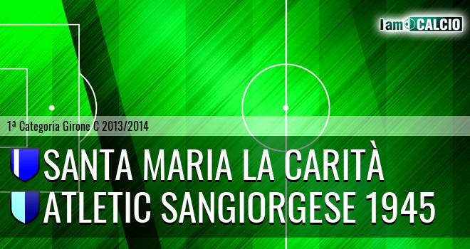 Santa Maria la Carità - Atletic Sangiorgese 1945