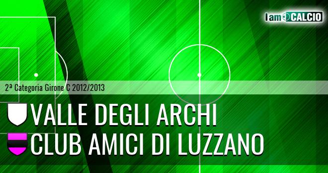 Valle degli Archi - Club Amici di Luzzano