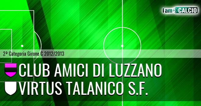 Club Amici di Luzzano - Virtus Talanico S.F.