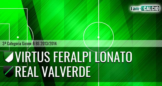 Virtus Feralpi Lonato - Real Valverde