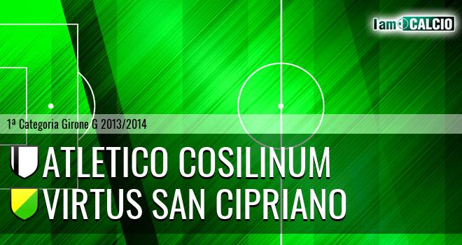 Atletico Cosilinum - Virtus San Cipriano