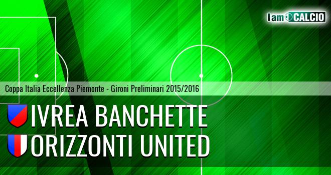 Ivrea Banchette - Orizzonti United