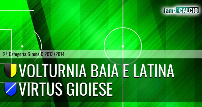 Volturnia Baia e Latina - Calcio Virtus Gioiese