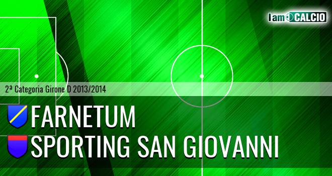 Farnetum - Sporting San Giovanni