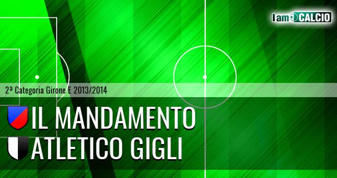 Il Mandamento - Atletico Gigli