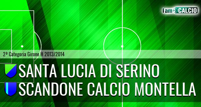 Santa Lucia di Serino - Scandone Calcio Montella