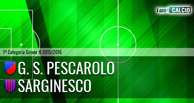 G. S. Pescarolo - Sarginesco