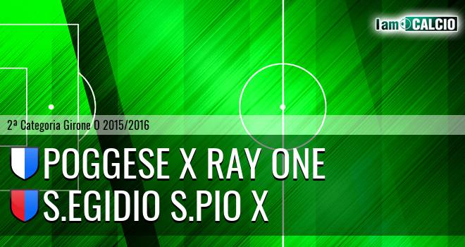 Poggese X Ray One - S.Egidio S.Pio X