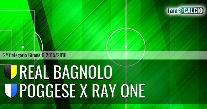 Real Bagnolo - Poggese X Ray One