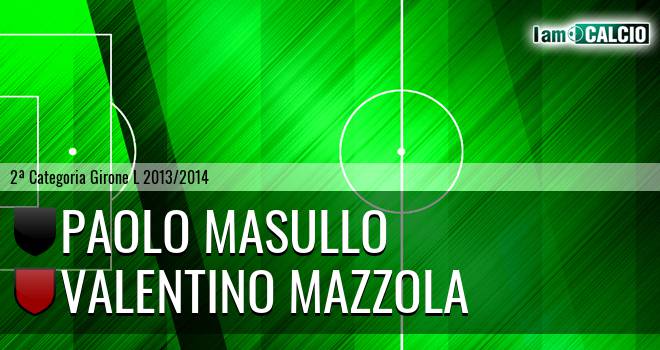 Paolo Masullo - Valentino Mazzola