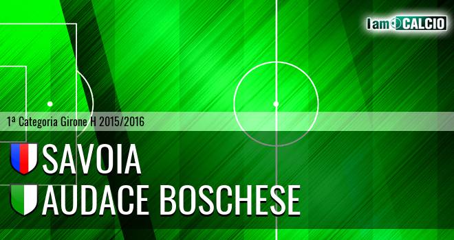 Savoia - Audace Boschese