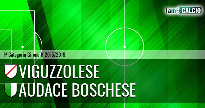 Viguzzolese - Audace Boschese