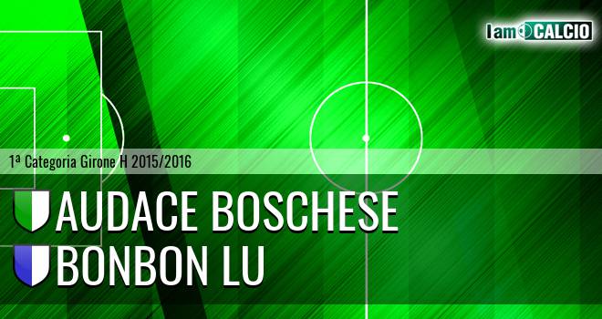 Audace Boschese - BonBon Lu