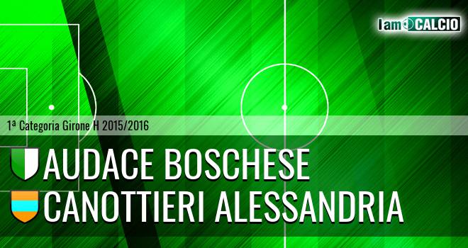 Audace Boschese - Canottieri Alessandria