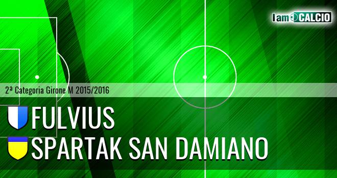 Fulvius - Spartak San Damiano