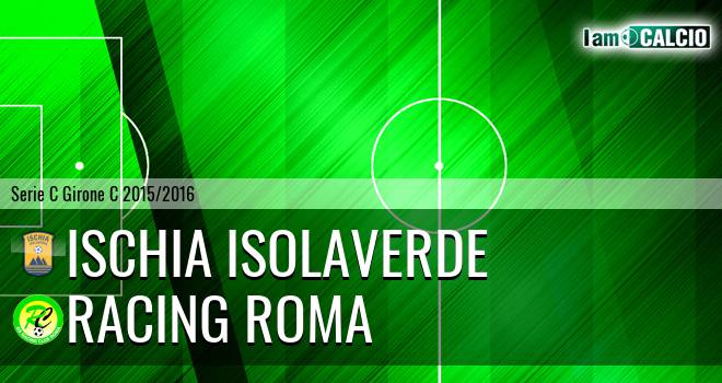 Ischia Isolaverde - Racing Roma