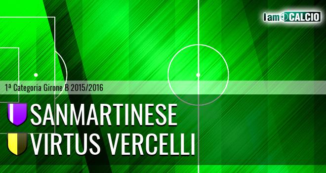 Sanmartinese - Virtus Vercelli