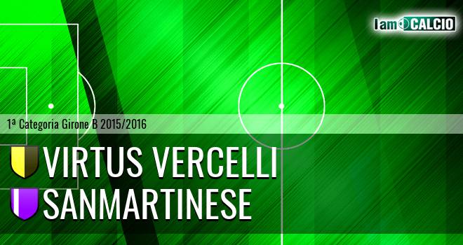 Virtus Vercelli - Sanmartinese