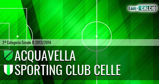 Acquavella - Sporting Club Celle