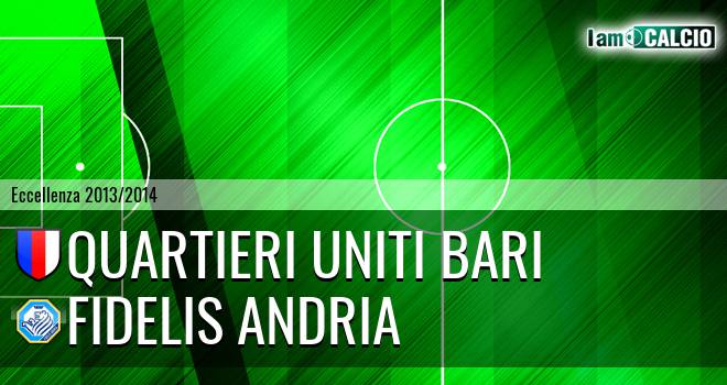 Quartieri Uniti Bari - Fidelis Andria