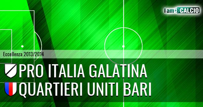 Pro Italia Galatina - Quartieri Uniti Bari