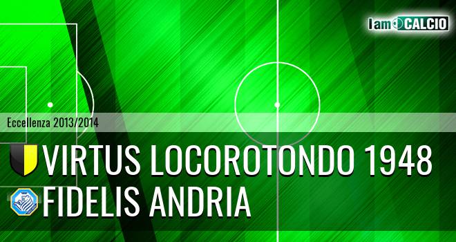 Virtus Locorotondo 1948 - Fidelis Andria