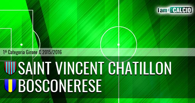 Saint Vincent Chatillon - Bosconerese