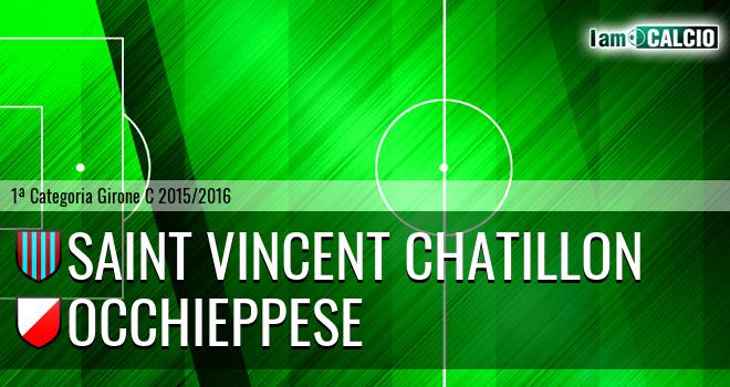 Saint Vincent Chatillon - Occhieppese