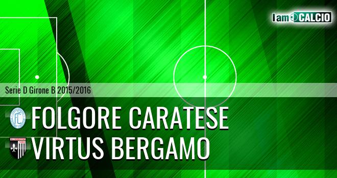 Folgore Caratese - Virtus Ciserano Bergamo