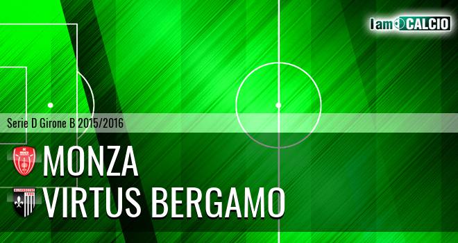 Monza - Virtus Ciserano Bergamo