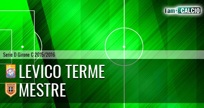 Levico Terme - Mestre