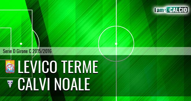 Levico Terme - Calvi Noale