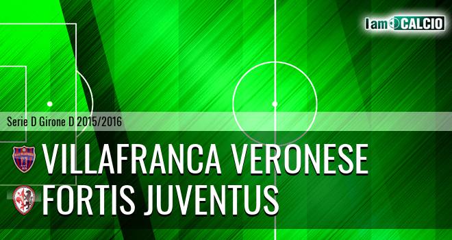 Villafranca Veronese - Fortis Juventus