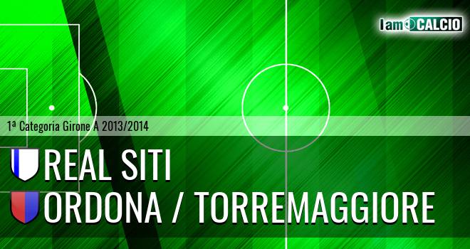 Real Siti - Ordona / Torremaggiore