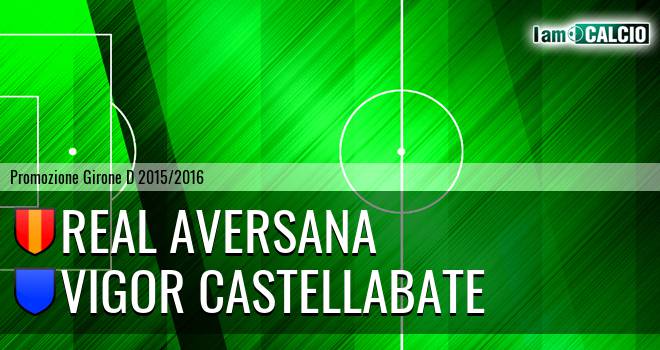 Real Aversana - Vigor Castellabate