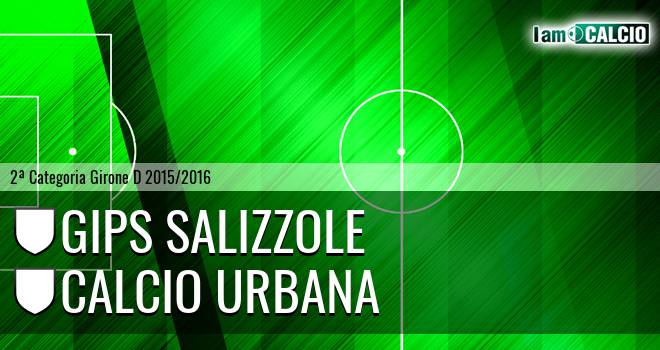 Gips Salizzole - Calcio Urbana