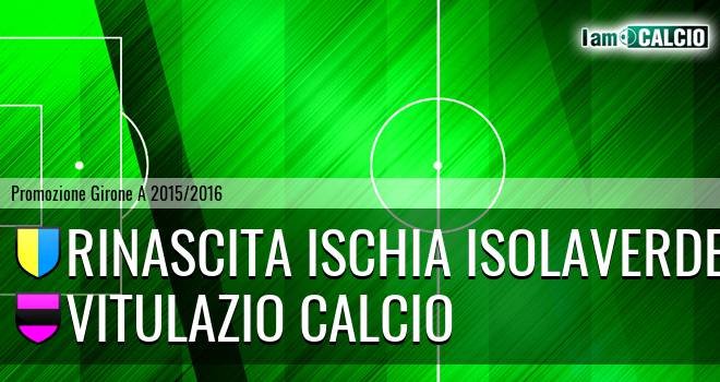 Ischia Calcio - Vitulazio Calcio