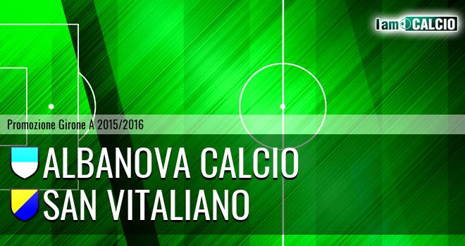 Albanova Calcio - San Vitaliano