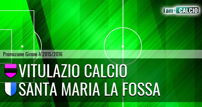 Vitulazio Calcio - Santa Maria la Fossa