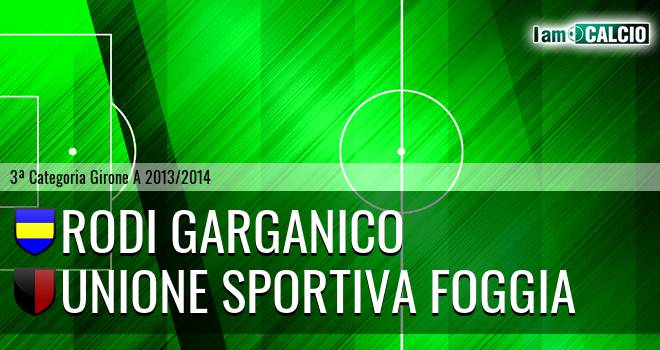 Rodi Garganico - Unione Sportiva Foggia