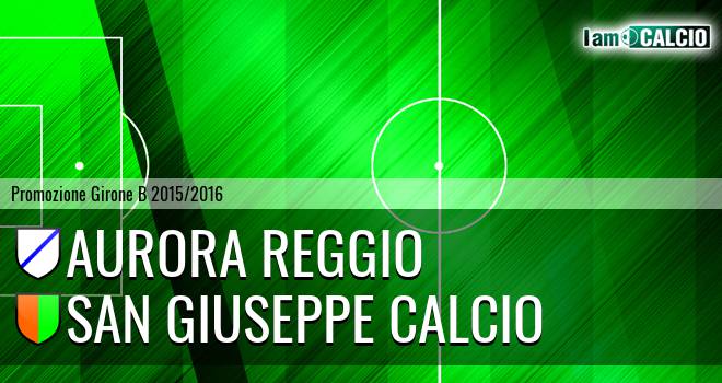 Aurora Reggio - San Giuseppe Calcio