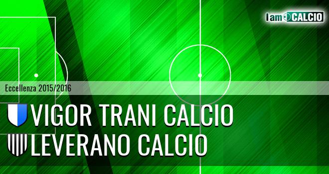 Vigor Trani Calcio - Leverano Calcio