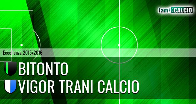 Bitonto - Vigor Trani Calcio