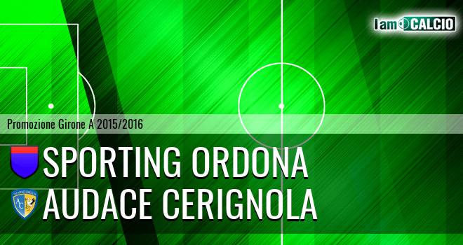 Sporting Ordona - Audace Cerignola