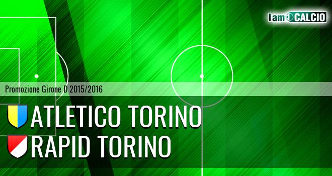 Atletico Torino - Rapid Torino